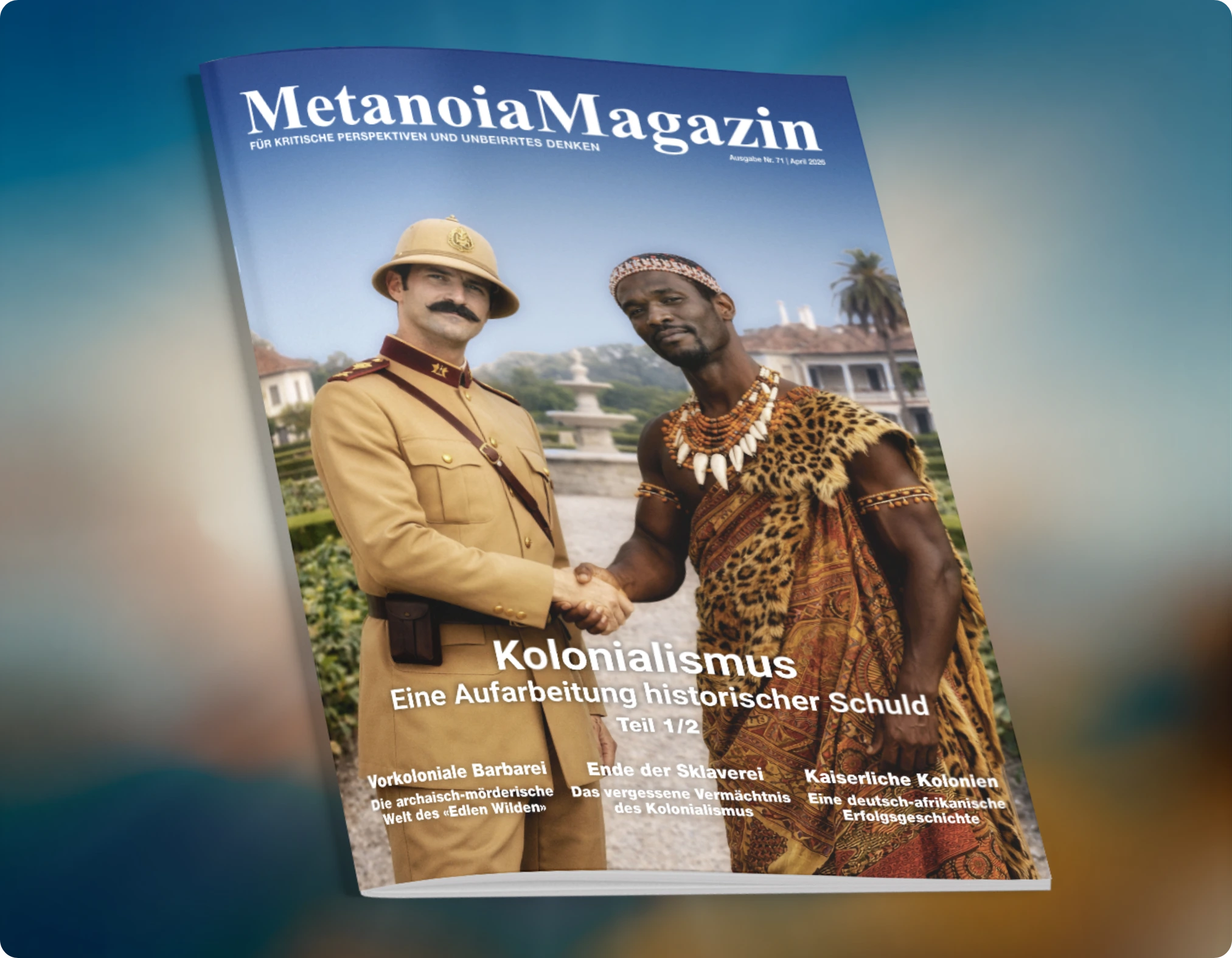 Ausgabe 71: Kolonialismus - Eine Aufarbeitung historischer Schuld (Teil 1)